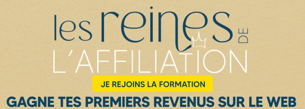Avis les reines de l'affiliation sur sa formation en marketing d'affiliation